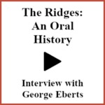 The Ridges: An Oral History by George Eberts and Tate Raub