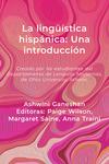 La lingüística hispánica: Una introducción (Capítulo 1 y 2 disponibles, otros capítulos en desarrollo) by Ashwini Ganeshan
