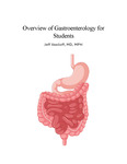 Overview of Gastroenterology for Students by Jeff Vasiloff, MD, MPH