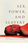 Sex, Power, and Slavery by Gwyn Campbell and Elizabeth Elbourne