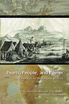 Pearls, People, and Power : Pearling and Indian Ocean Worlds by Pedro Machado, Steve Mullins, and Joseph Christensen