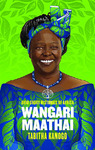Wangari Maathai by Tabitha M. Kanogo