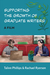 Supporting the Growth of Graduate Writers: A Film